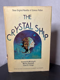 The Crystal Ship: Three Original Novellas of Science Fiction edited by Robert Silverberg