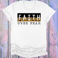 Faith Over Fear Graphic Tee