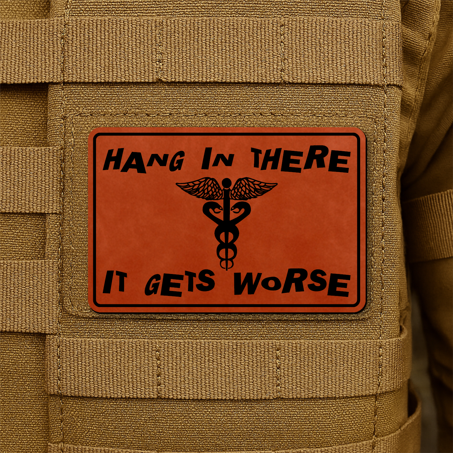 Hang In There It Gets Worse Funny Medical Morale Patch 2"x3" Hook & Loop | Made in USA