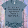 I Could Simmer Down Graphic Tee