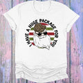 I Have a Huge Package for You Graphic Tee