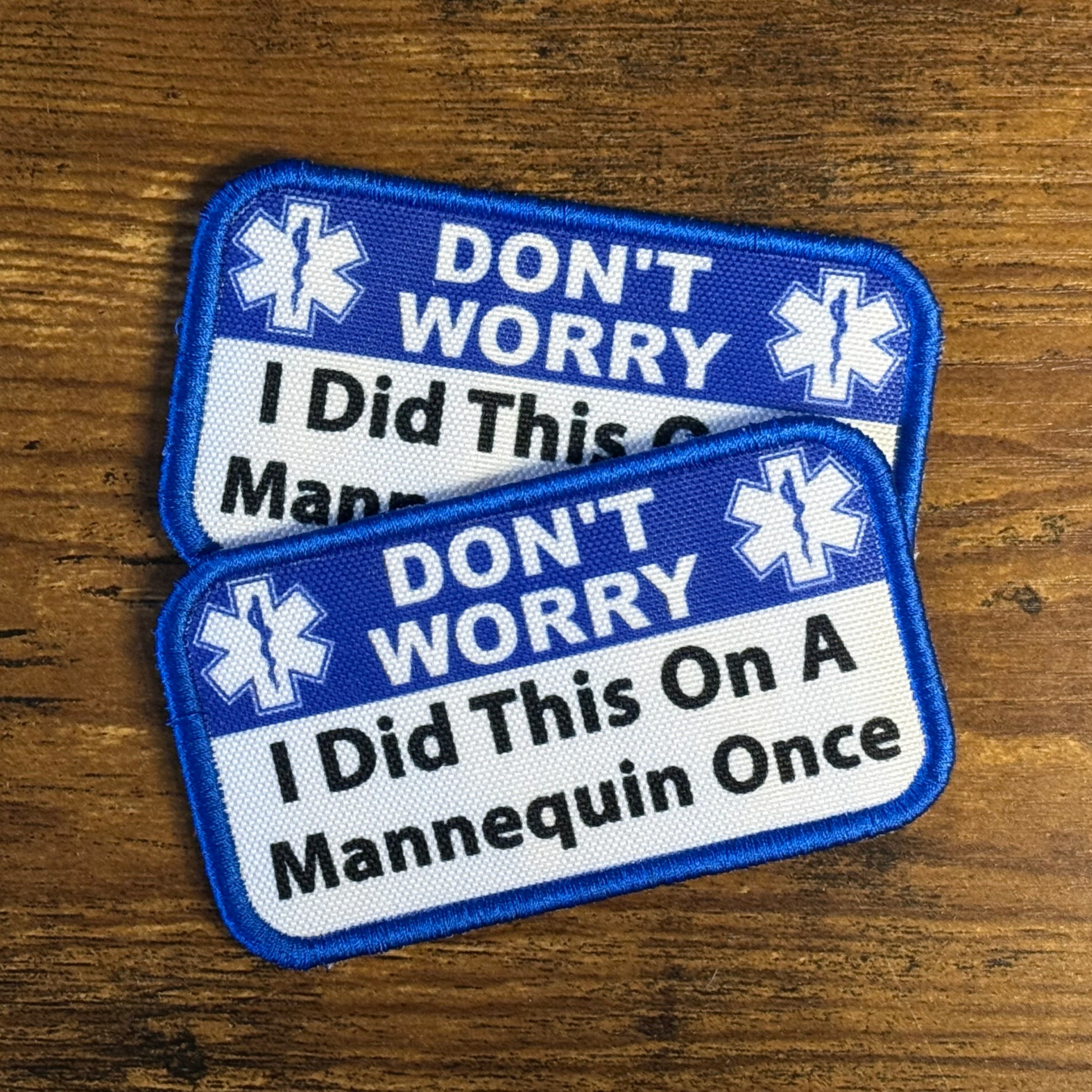Don’t Worry I Did This On A Mannequin Once Funny VELCRO® Morale Patch, 2.25x4" | Made in USA