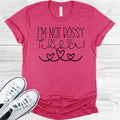 I'm Not Bossy I'm the Teacher Graphic Tee