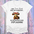 I am Sweet Lovable Kind Shy and Innocent Graphic Tee