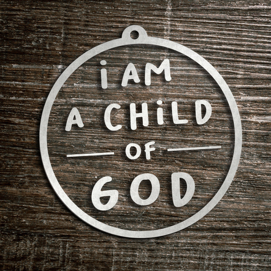 Set of I am a Child of God Ornaments