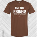 I'm the Friend Best Friend Graphic Tee