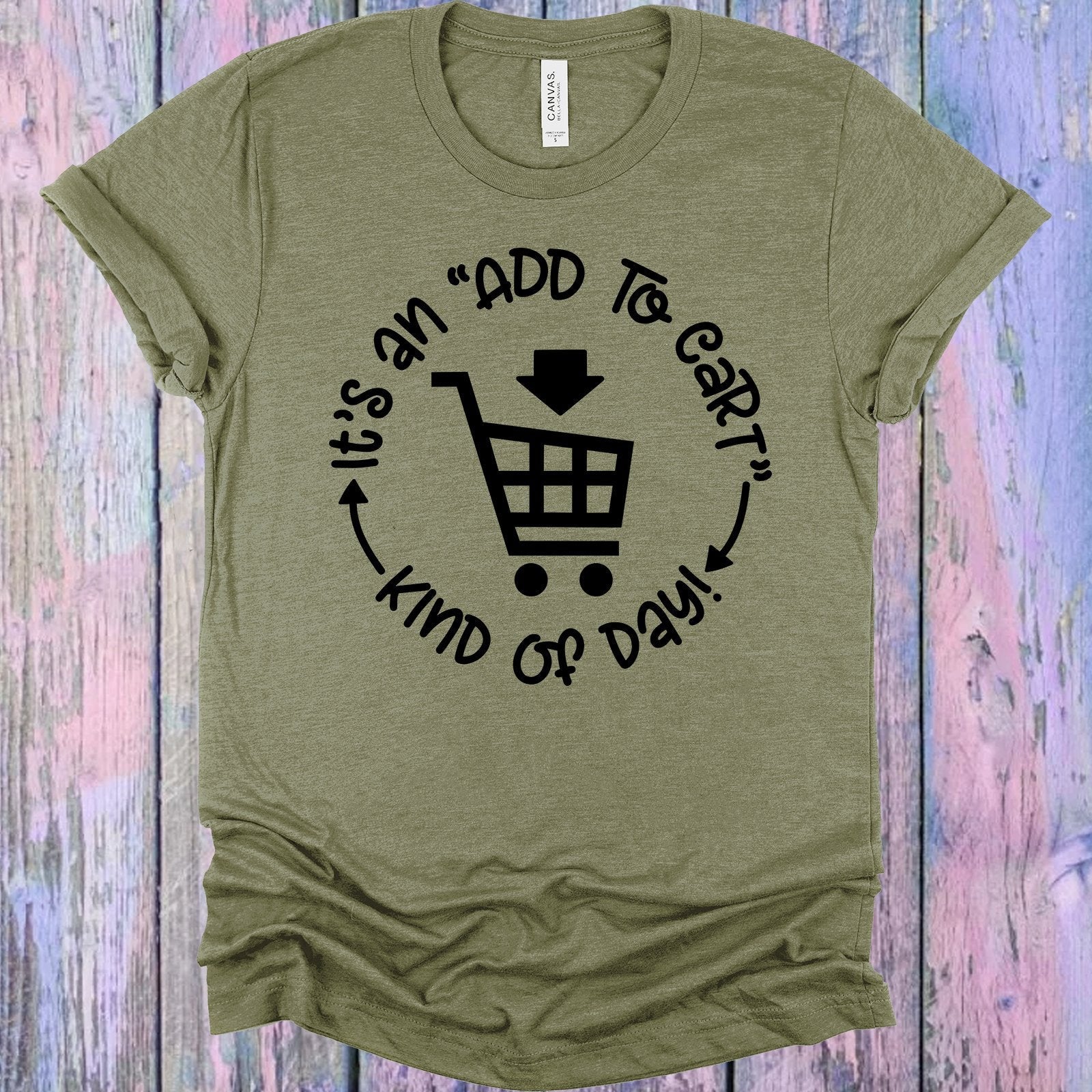 It's an Add to Cart Kind of Day Graphic Tee