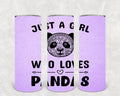 Just a Girl Who Loves Pandas 20 oz Skinny Tumbler