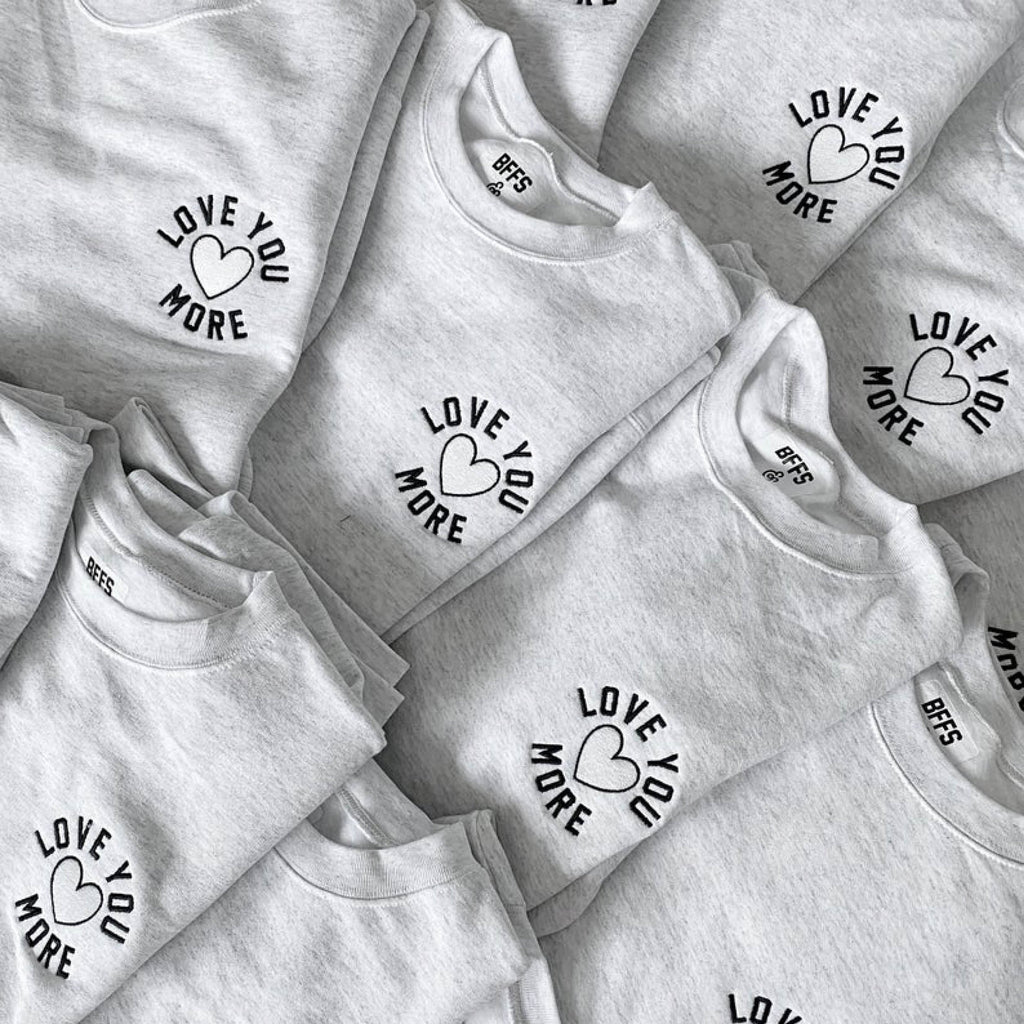 LOVE U MORE ♡ adult embroidered sweatshirt