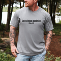 Love Without Conditions Tee