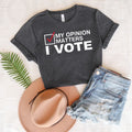 My Opinion Matters Graphic Tee