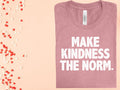 Make Kindness the Norm Graphic Tee