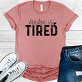 Mama is Tired Graphic Tee