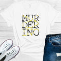 Murderino Graphic Tee