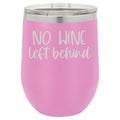 No Wine Left Behind 12 oz Polar Camel Wine Tumbler