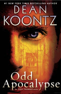 Odd Apocalypse by Dean Koontz - An Odd Thomas Novel