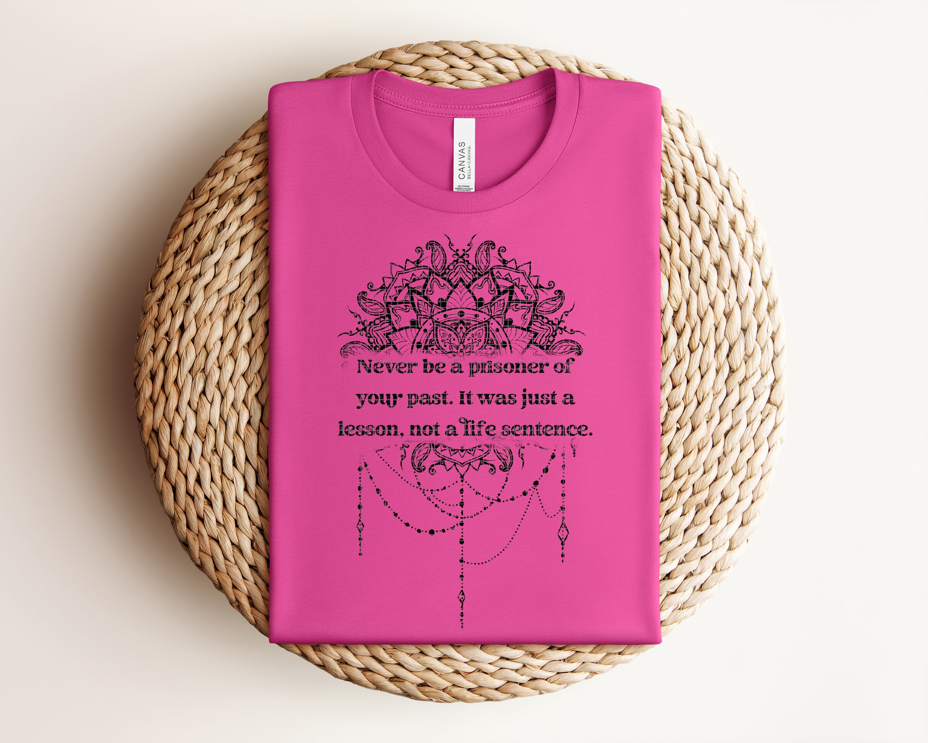 Never Be a Prisoner of Your Past Graphic Tee