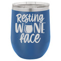 Resting Wine Face 12 oz Polar Camel Wine Tumbler