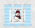 Surviving the Holidays One Meltdown at a Time 20 oz Skinny Tumbler