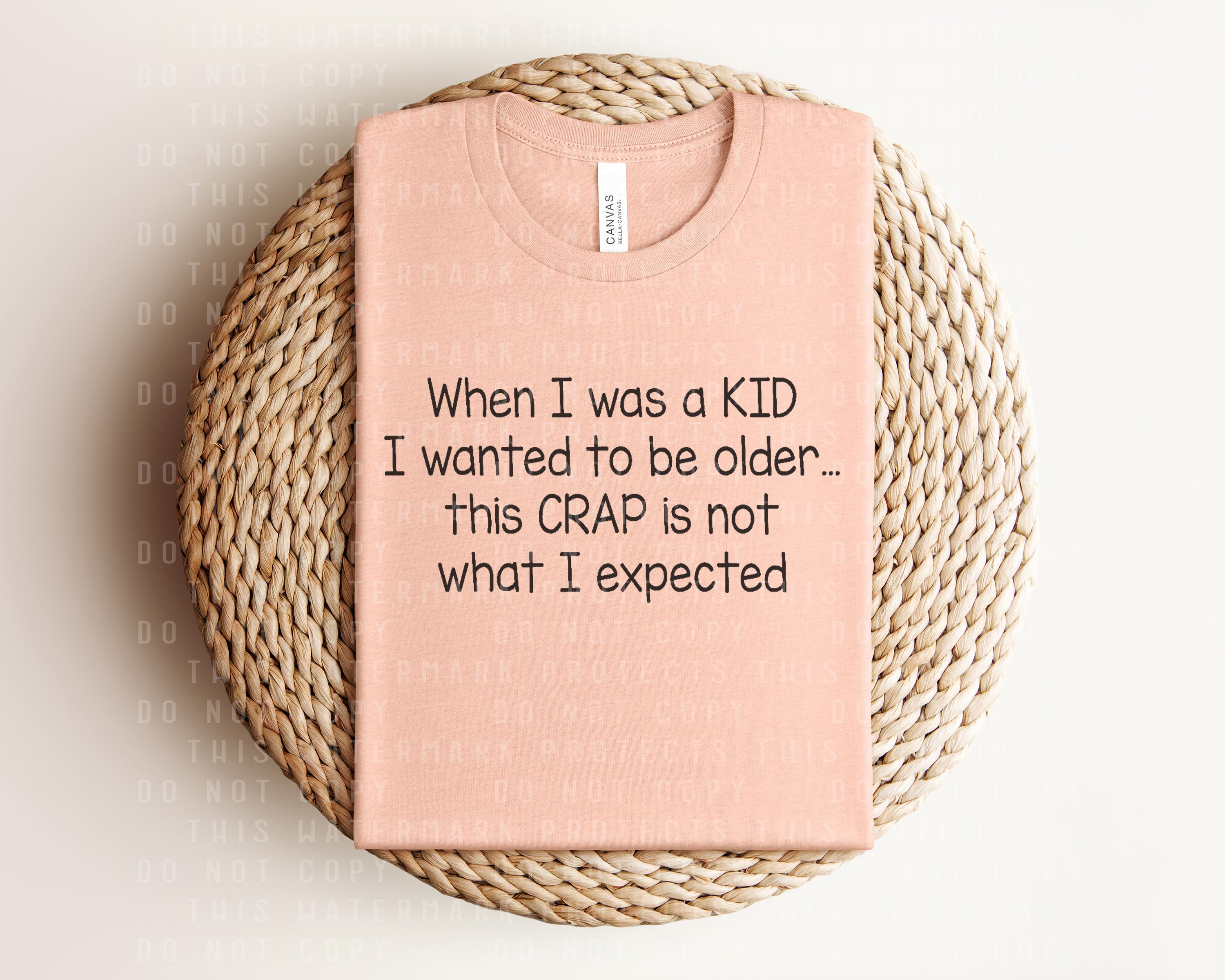When I Was a Kid I Wanted to Be Older Graphic Tee