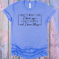 That's What I Do I Drink Coffee I Hate People and I Know Things Graphic Tee