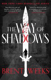 The Way of Shadows by Brent Weeks - The Night Angel Series