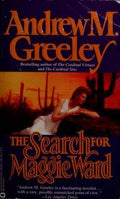 The Search for Maggie Ward by Andrew Greeley