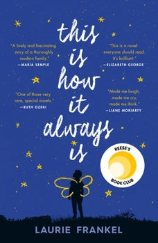 This is How it Always Is by Laurie Frankel