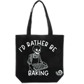 I'd Rather Be Baking Tote