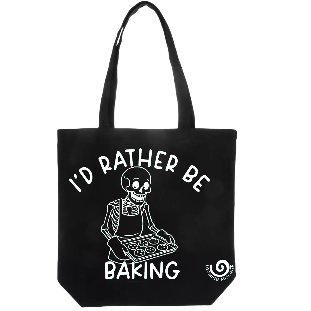 I'd Rather Be Baking Tote