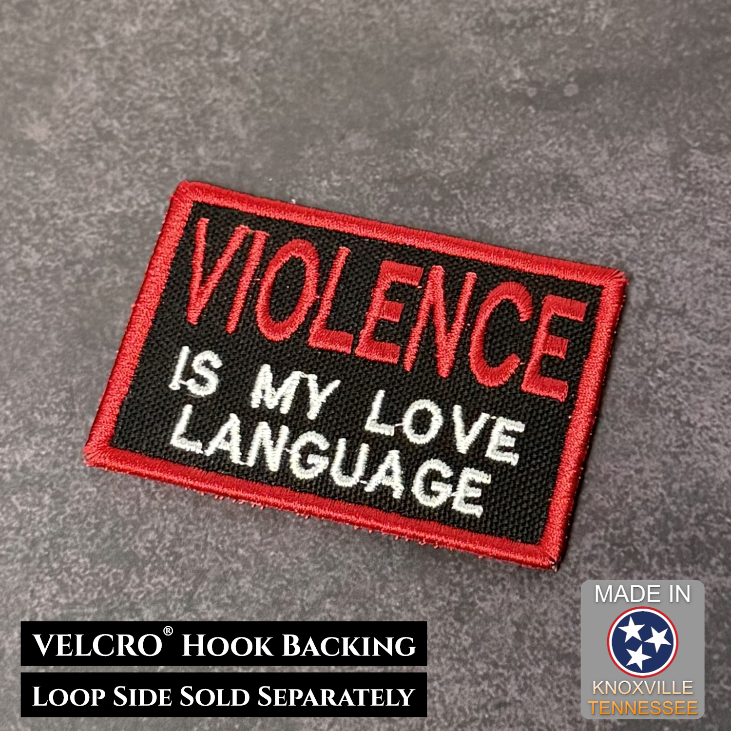 Violence Is My Love Language Funny VELCRO® Morale Patch | Made in USA