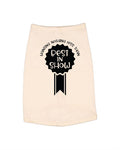 Wanting Nothing Less Than Best in Show Dog Shirt