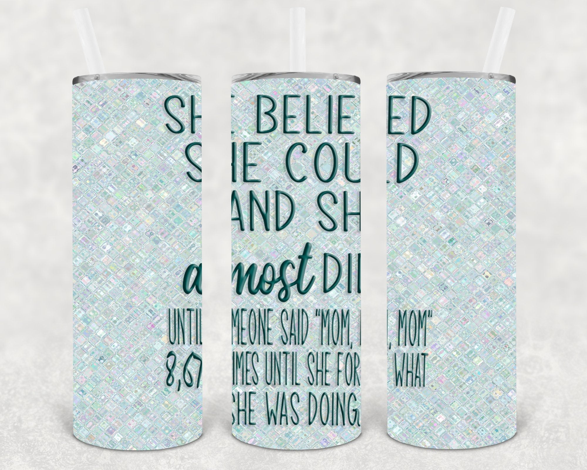 She Believe She Could 20 oz Skinny Tumbler