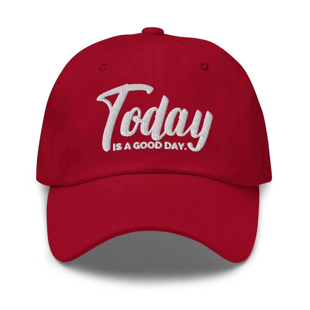 Embroidered Baseball Cap - Adjustable - Today is a Good Day