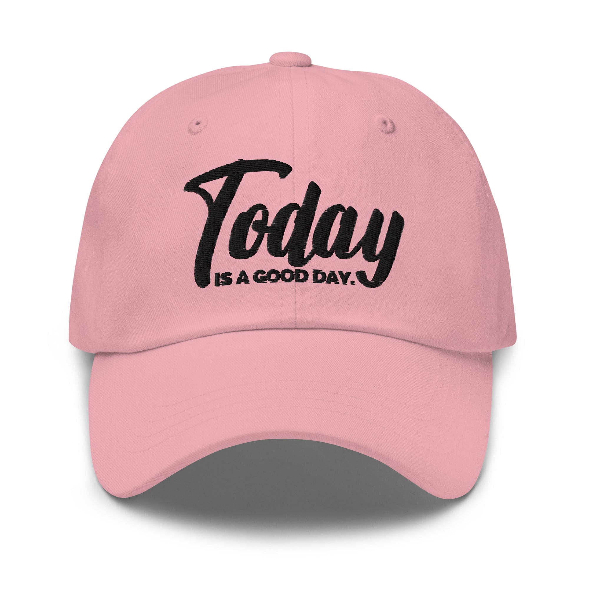 Embroidered Baseball Cap - Adjustable - Today is a Good Day