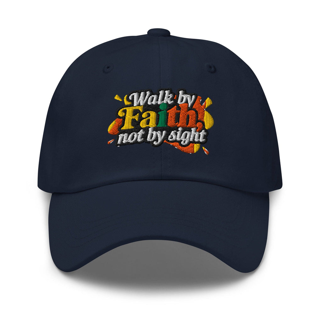 Embroidered Baseball Cap - Adjustable - Walk by Faith not by Sight