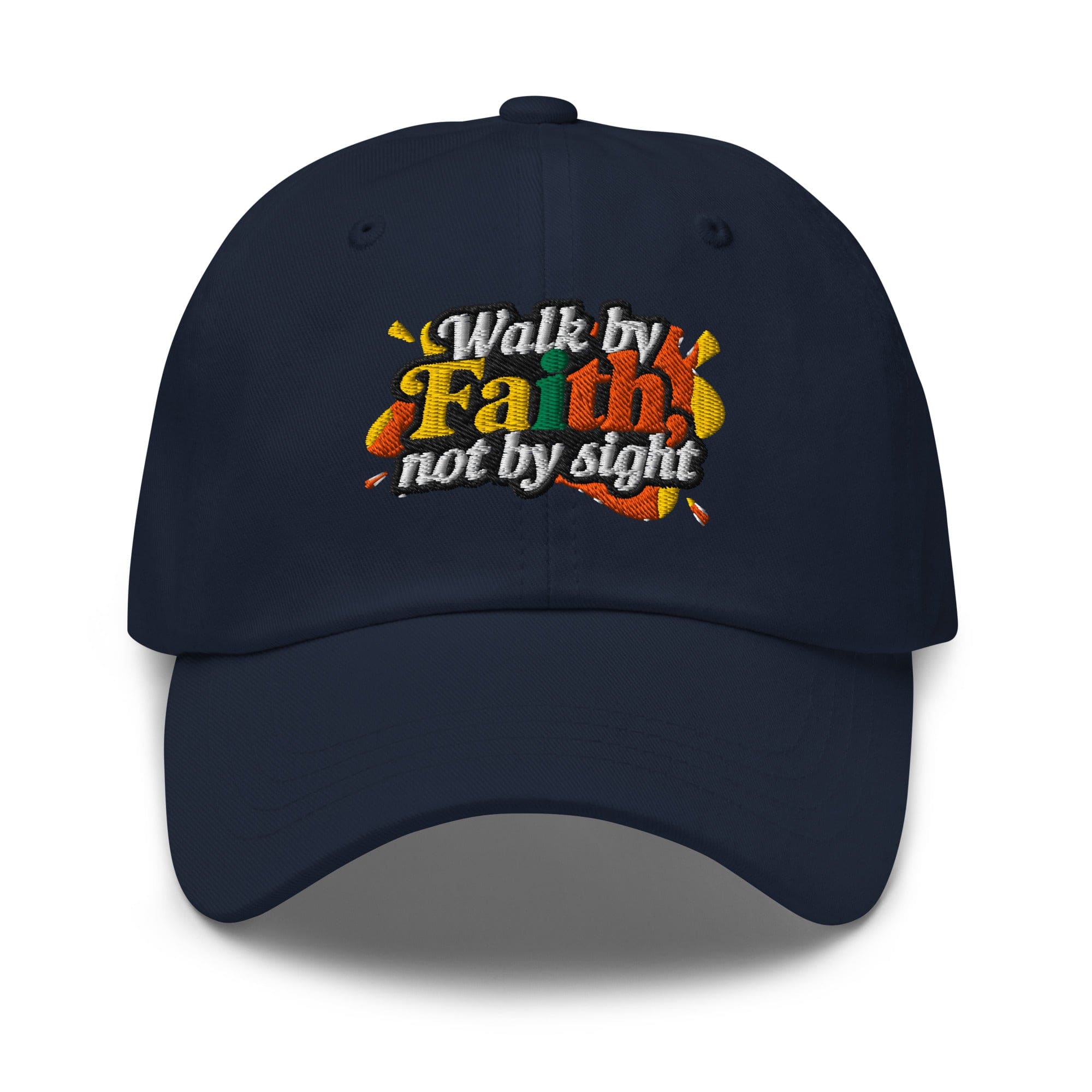 Embroidered Baseball Cap - Adjustable - Walk by Faith not by Sight