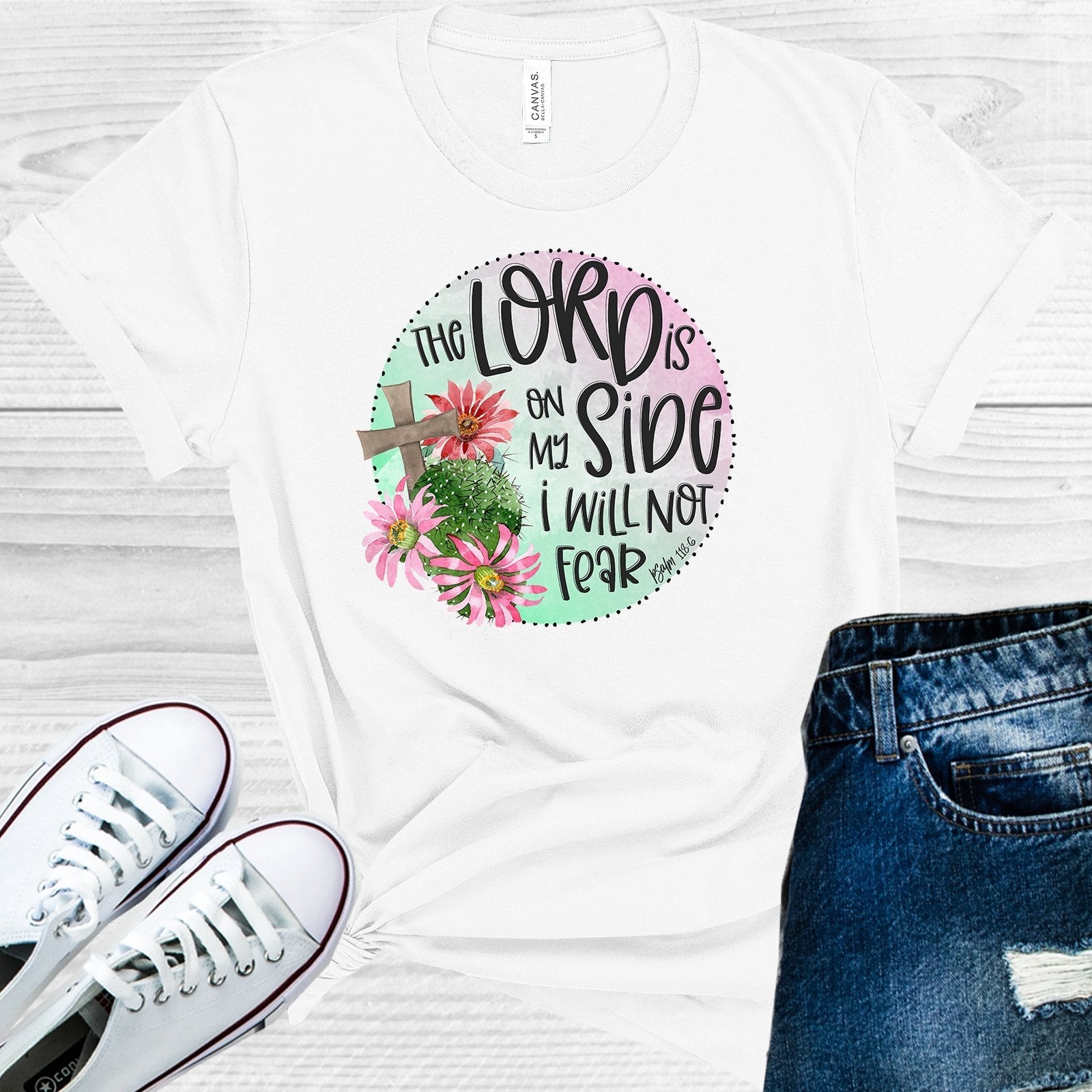 The Lord is on My Side I Will Not Fear Graphic Tee