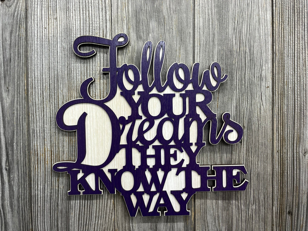 Follow Your Dreams Sign Wall Decor