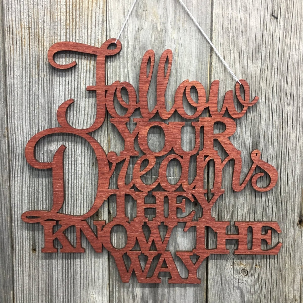 Follow Your Dreams Sign Wall Decor