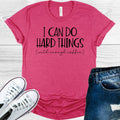 I Can Do Hard Things with Enough Coffee Graphic Tee