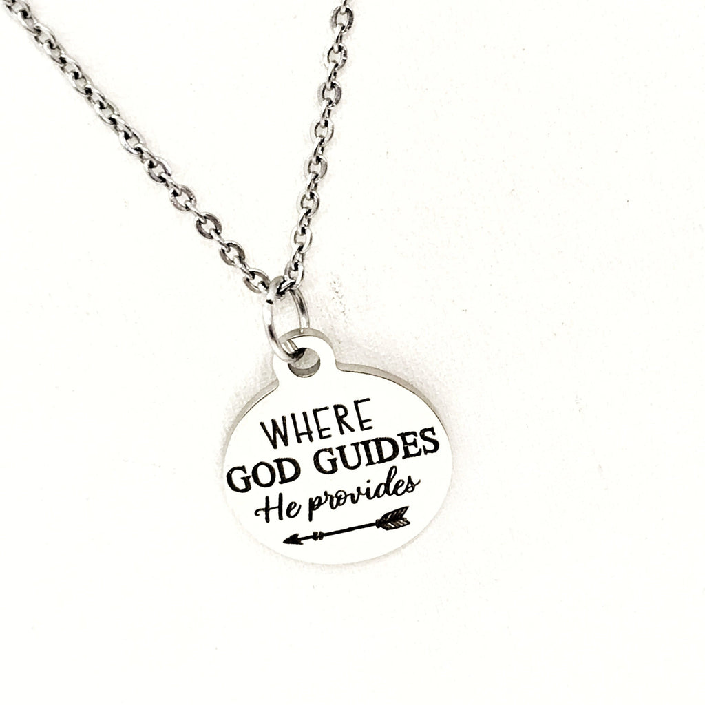 Faith Gift, Where God Guides He Provides Necklace, Christian Gift, Christian Jewelry, Faith Jewelry, Religious Gift, Religious Jewelry