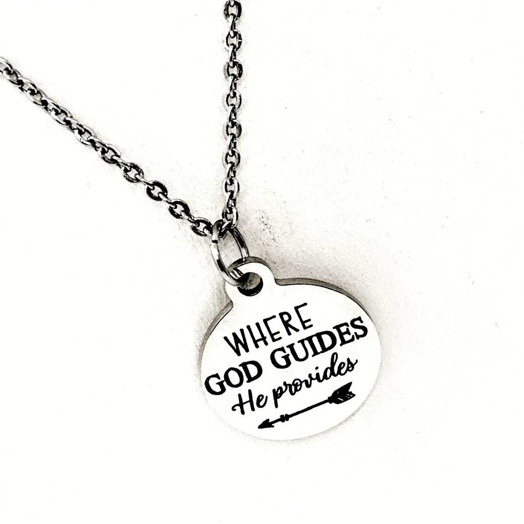 Faith Gift, Where God Guides He Provides Necklace, Christian Gift, Christian Jewelry, Faith Jewelry, Religious Gift, Religious Jewelry