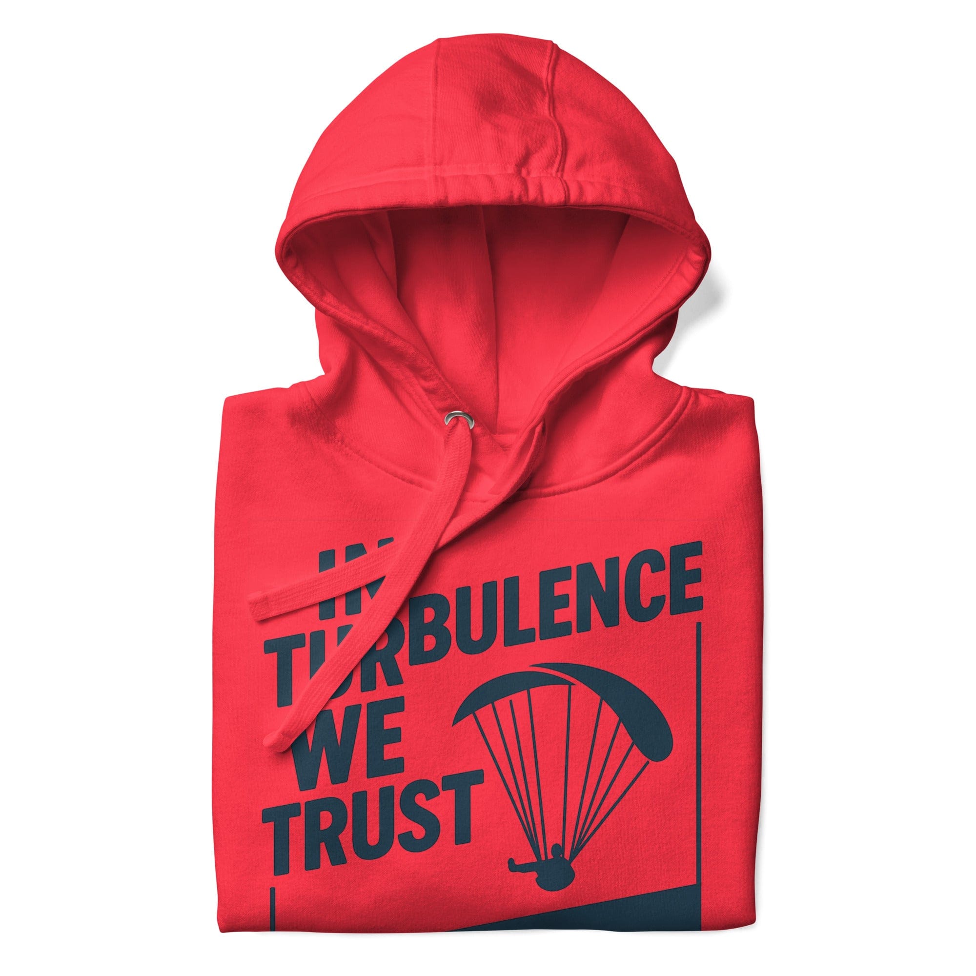 In Turbulence We Trust Hoodie | Because Smooth Air’s Overrated