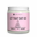 Let That Shit Go (pink) - Funny lavender scented candle (9 oz)