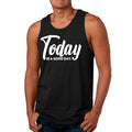 Mens Fitness Tank Top Graphic T-shirt Today is a Good Day