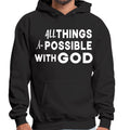 Mens Graphic Hoodie All Things are Possible with God