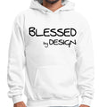 Mens Graphic Hoodie Blessed by Design - Inspirational Affirmation -