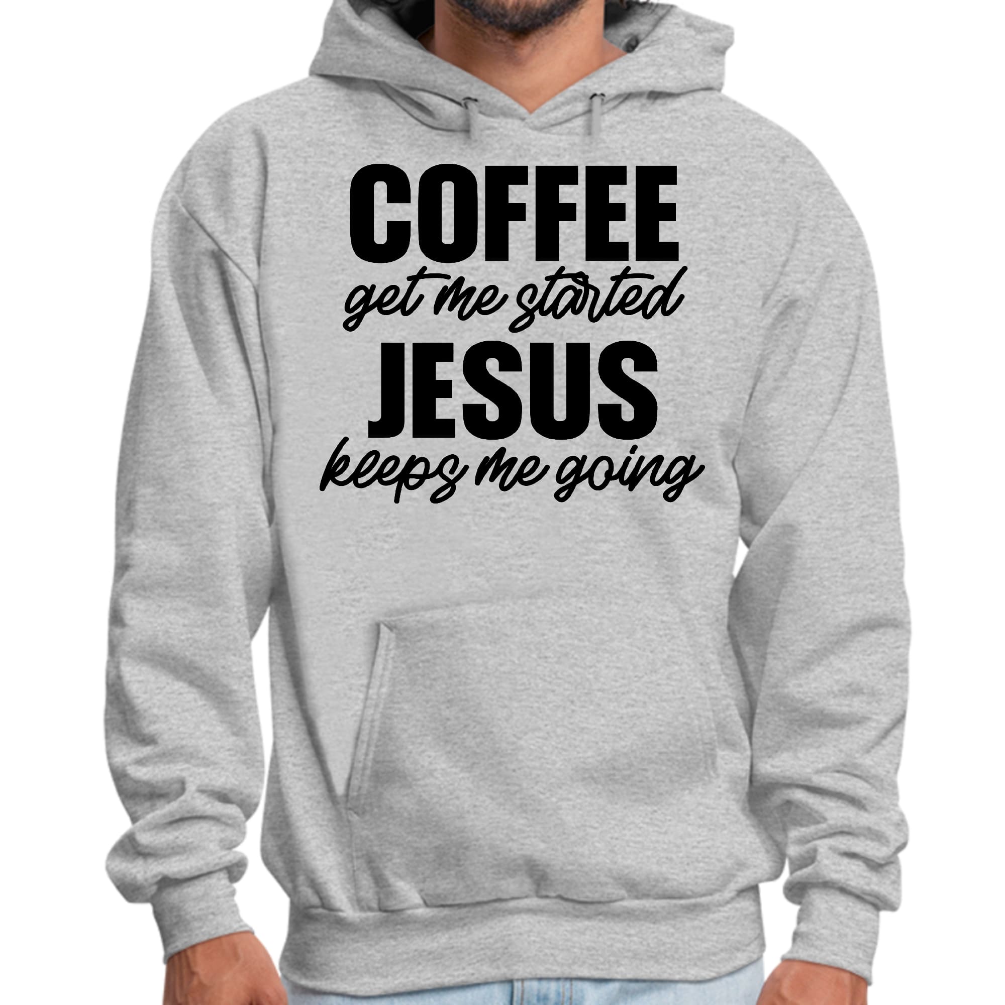 Mens Graphic Hoodie Coffee Get me Started - Jesus Keeps me Going
