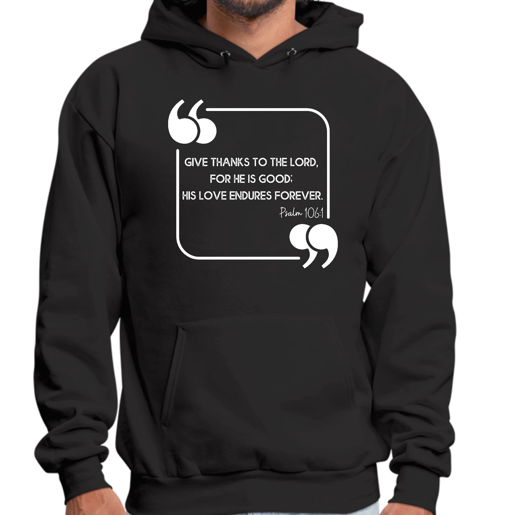 Mens Graphic Hoodie Give Thanks to the Lord
